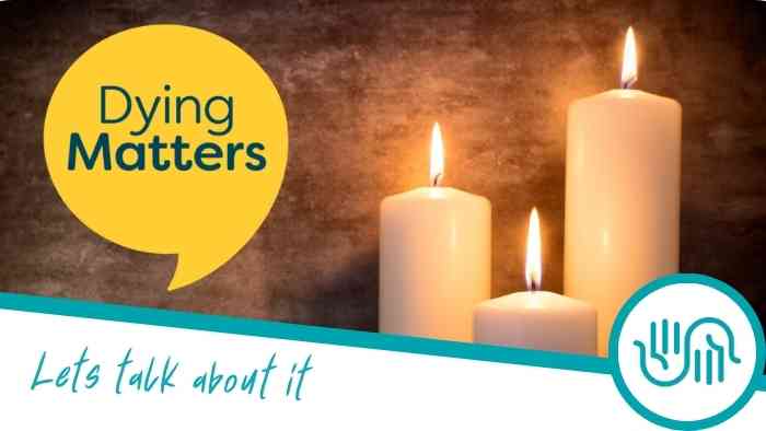 Image of lit candles, the Multifaith Chaplaincy logo and the Dying Matters logo with the text: Dying Matters, lets talk about it. 