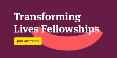 Infographic displaying text Transforming Lives Fellowships and Join our team