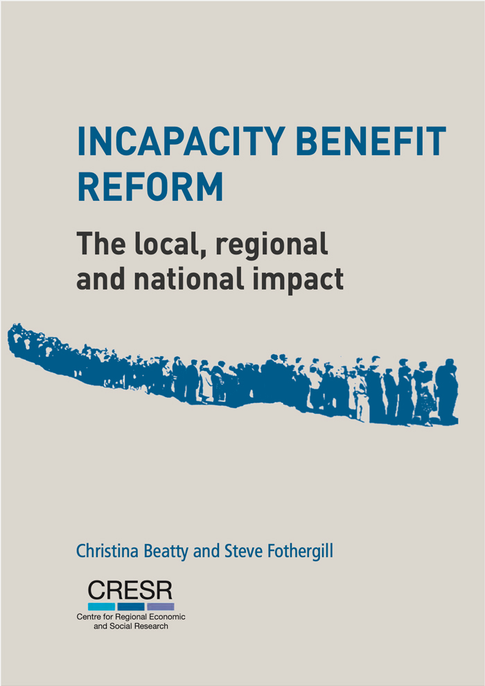 Incapacity Benefit Reform - the local, regional and national impact