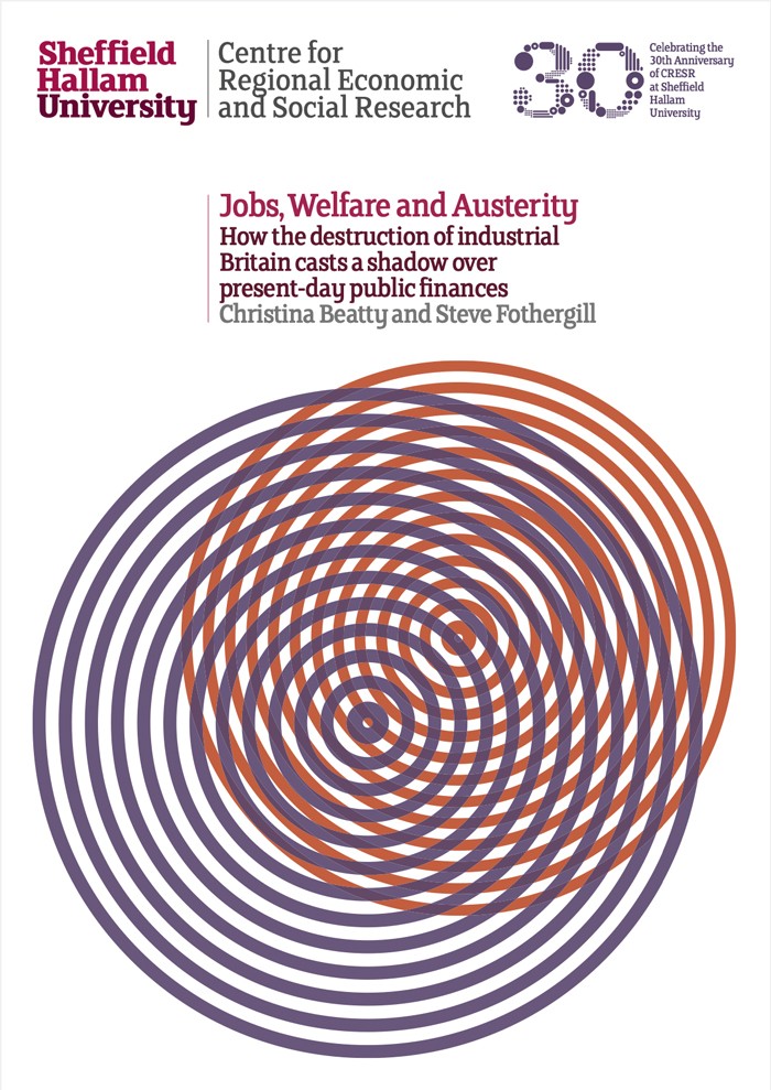 Jobs, Welfare and Austerity: How the destruction of industrial Britain casts a shadow over present-day public finances
