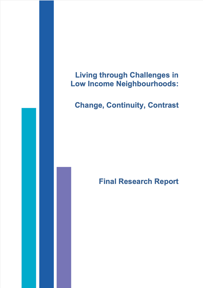 Living through Challenges in Low Income Neighbourhoods: Change, Continuity, Contrast