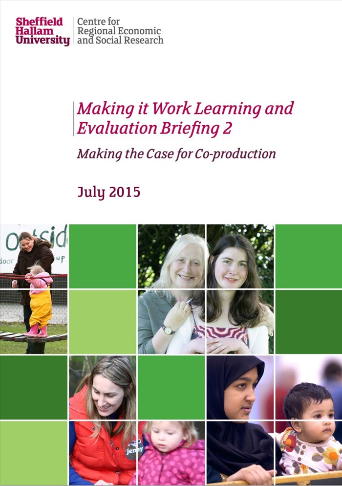 Making It Work Learning and Evaluation Briefing 2: Making the Case for Co-production