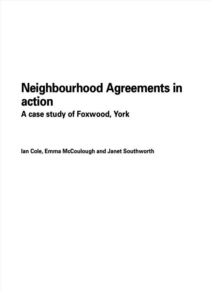 Neighbourhood Agreements in action: A case study of Foxwood, York