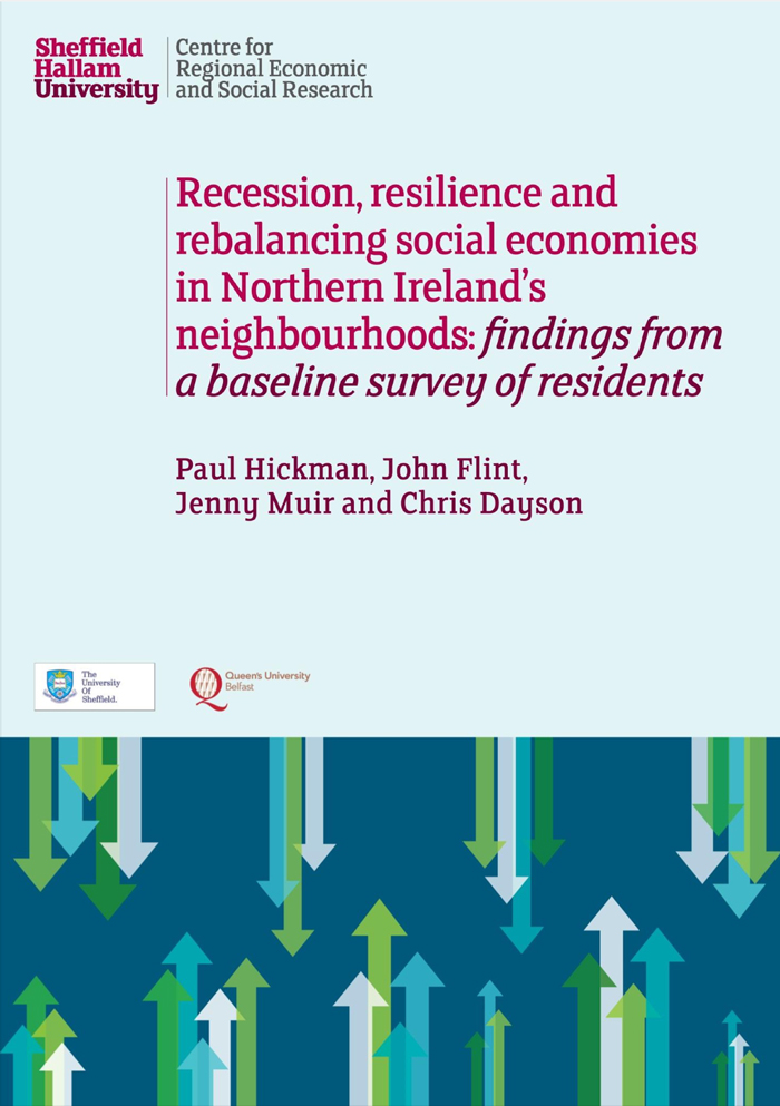 Recession, Resilience and Rebalancing Social Economies in Northern Ireland's Neighbourhoods: Findings from a Baseline Survey of Residents 