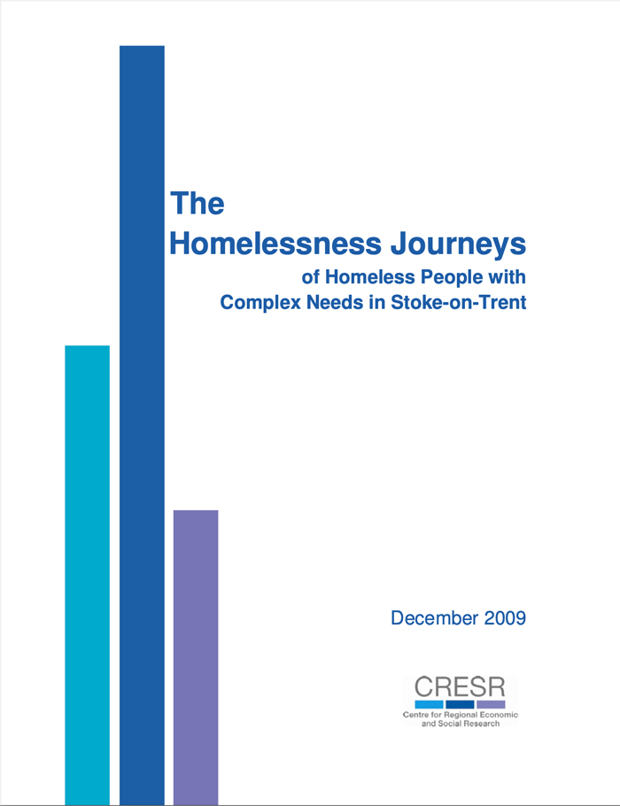 The Homelessness Journeys of Homeless People with Complex Needs in Stoke-on-Trent