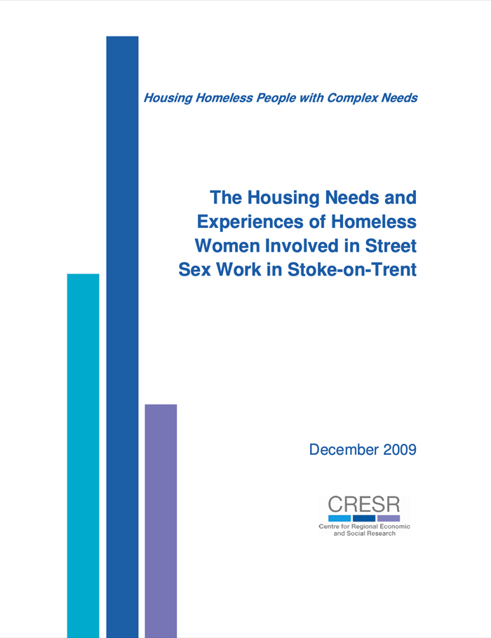 The Housing Needs and Experiences of Homeless Women Involved in Street Sex Work in Stoke-on-Trent