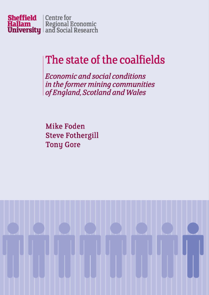 The state of the coalfields: Economic and social conditions in the former mining communities of England, Scotland and Wales
