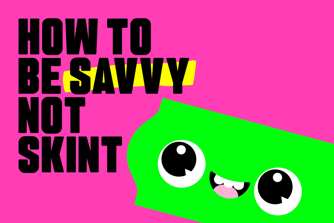 Bright pink background with 'how to be savvy not skint' written over the top